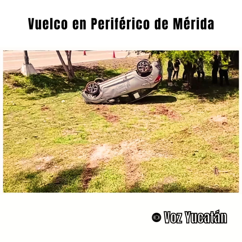 VUELCO EN PERIFERICO DE MERIDA